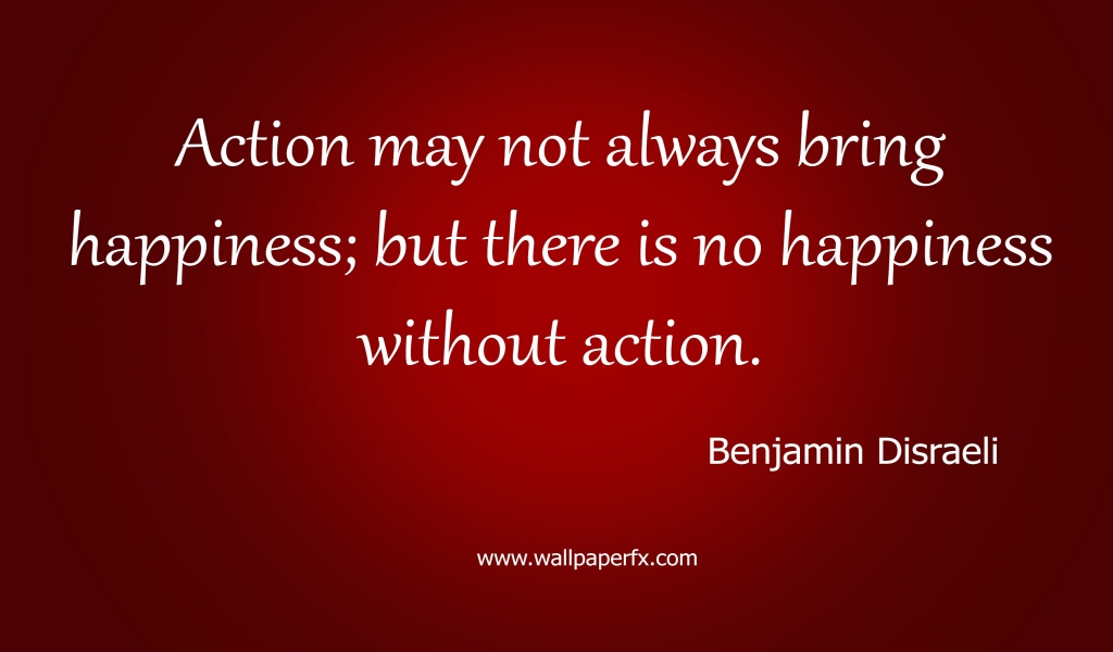 Benjamin Disraeli Happiness Quote for 1024 x 600 widescreen resolution