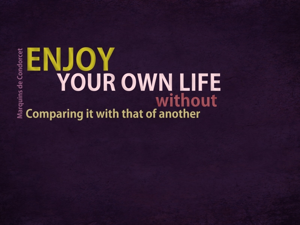 Enjoy Your Life Quote for 1152 x 864 resolution