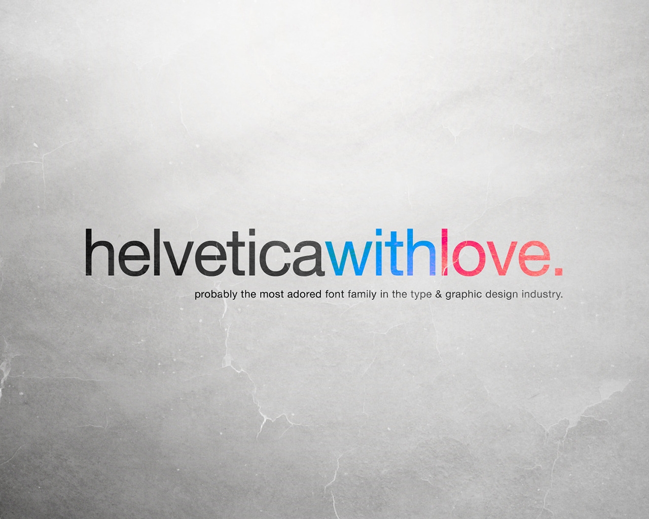 Helvetica with Love for 1280 x 1024 resolution