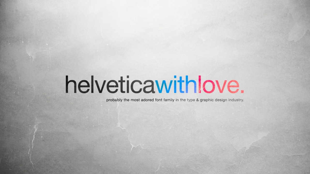Helvetica with Love for 1280 x 720 HDTV 720p resolution