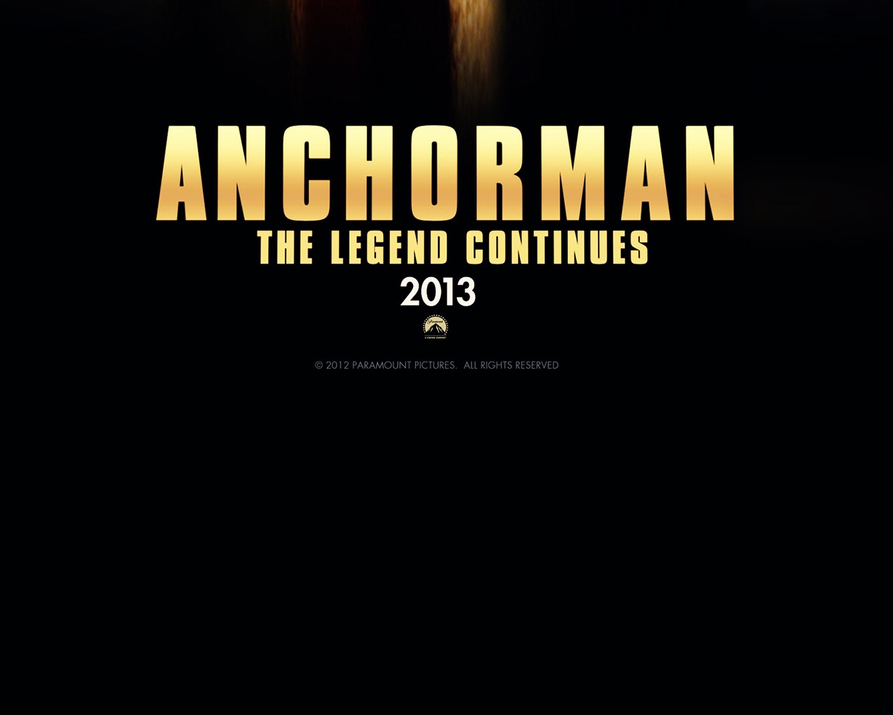 2013 Anchorman The Legend Continues for 1280 x 1024 resolution