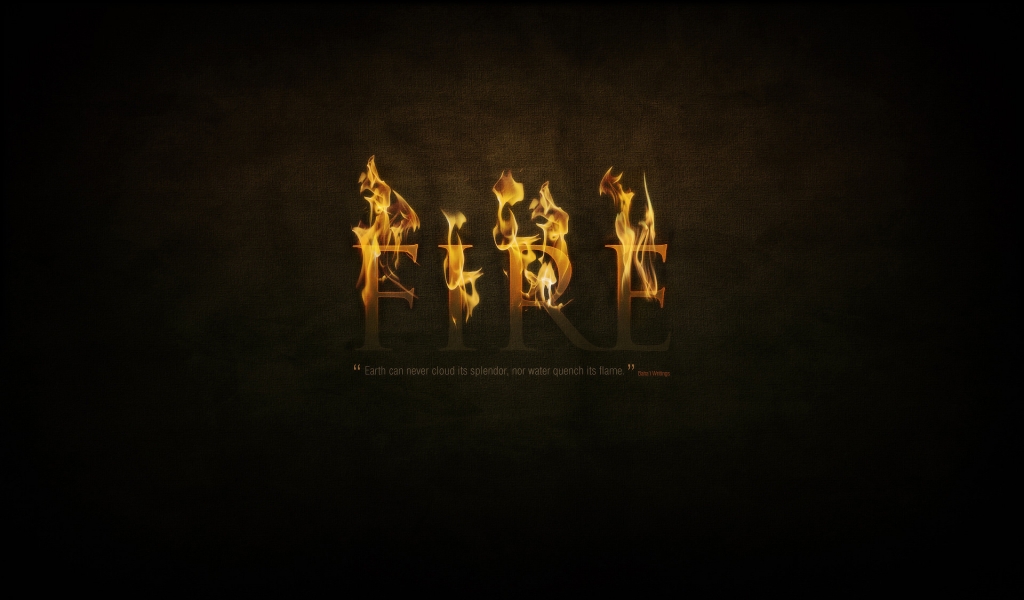 Fire Quote for 1024 x 600 widescreen resolution