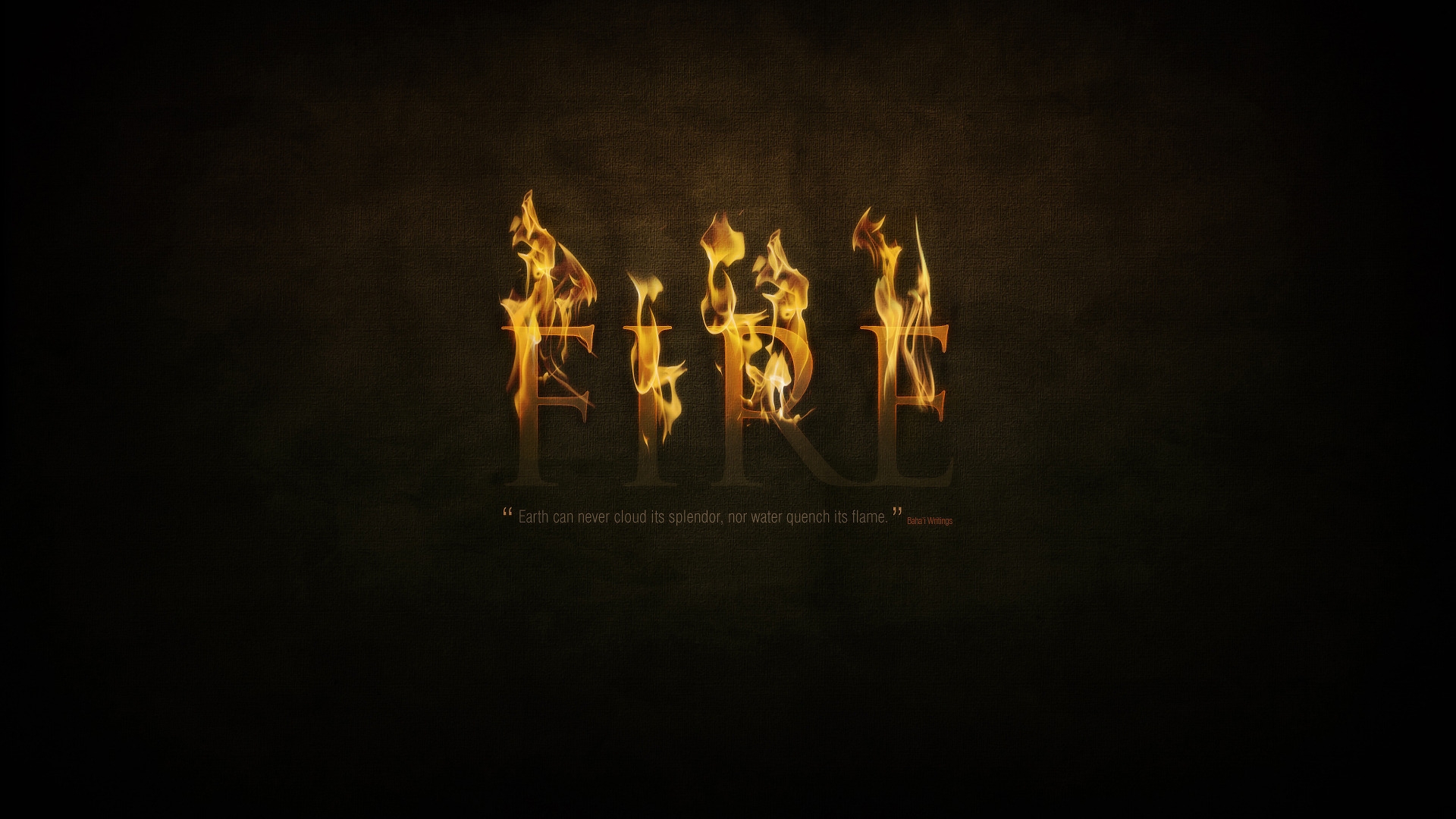 Fire Quote for 1920 x 1080 HDTV 1080p resolution