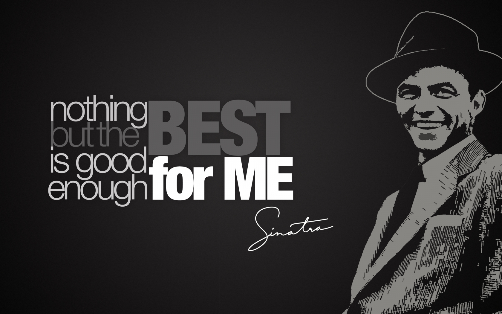 Frank Sinatra Quote for 1680 x 1050 widescreen resolution