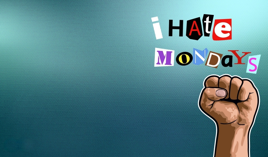 I Hate Mondays for 1024 x 600 widescreen resolution