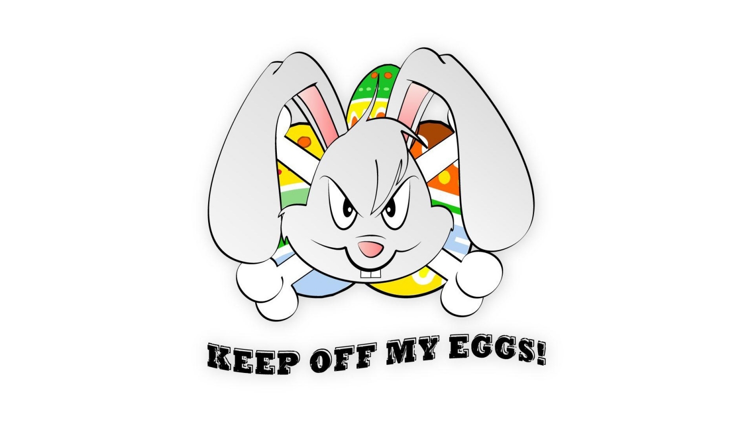 Keep out of my eggs for 1536 x 864 HDTV resolution