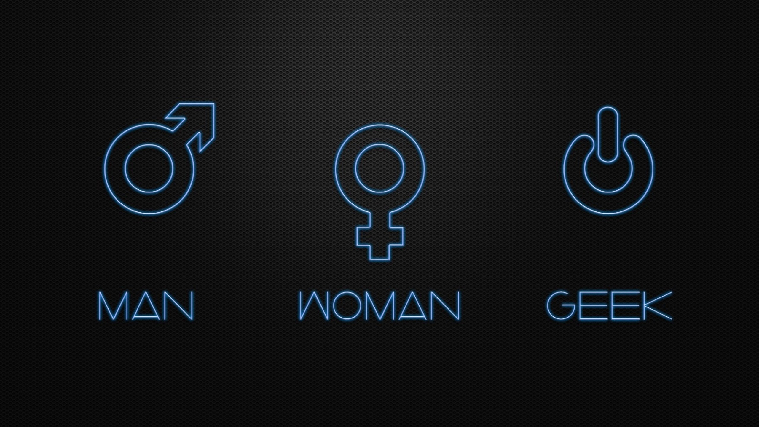Man Woman and Geek for 2560x1440 HDTV resolution
