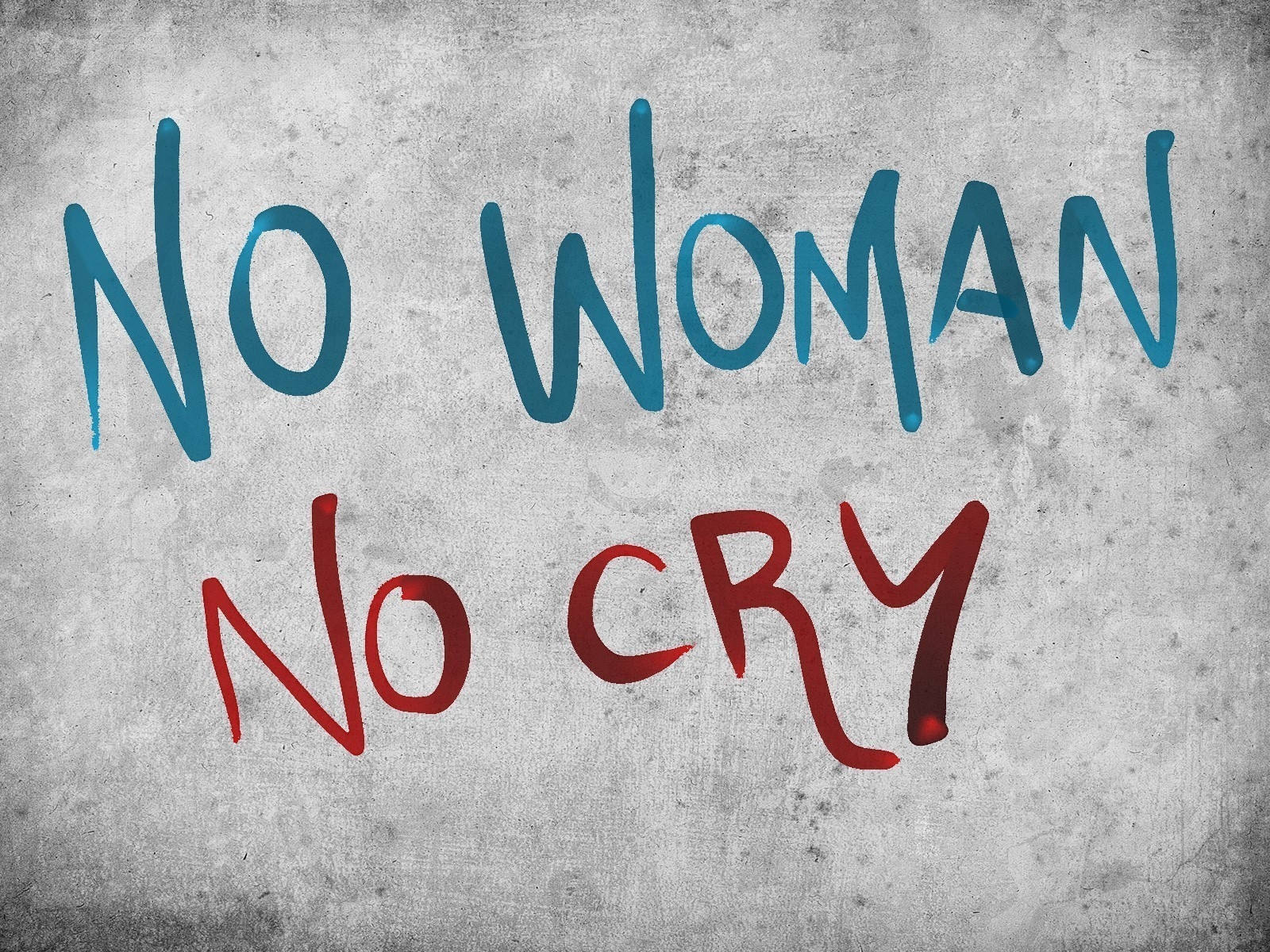 No Woman No Cry for 1600 x 1200 resolution