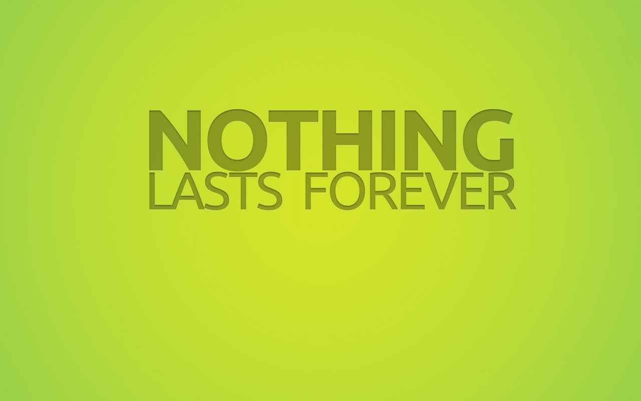 Nothing Lasts Forever for 1280 x 800 widescreen resolution