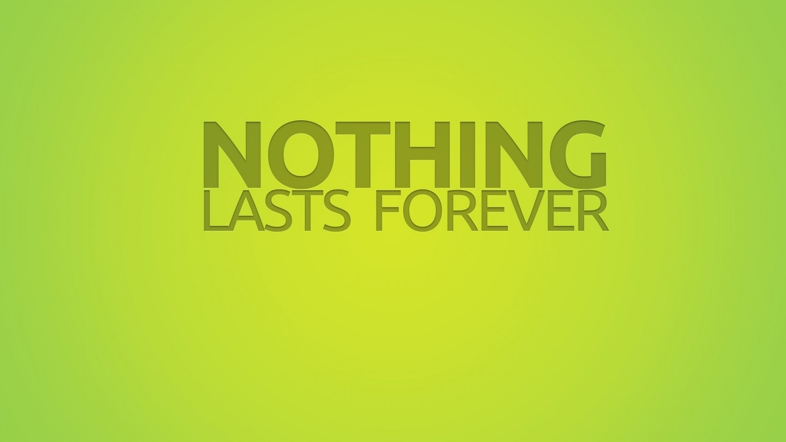 Nothing Lasts Forever for 1536 x 864 HDTV resolution