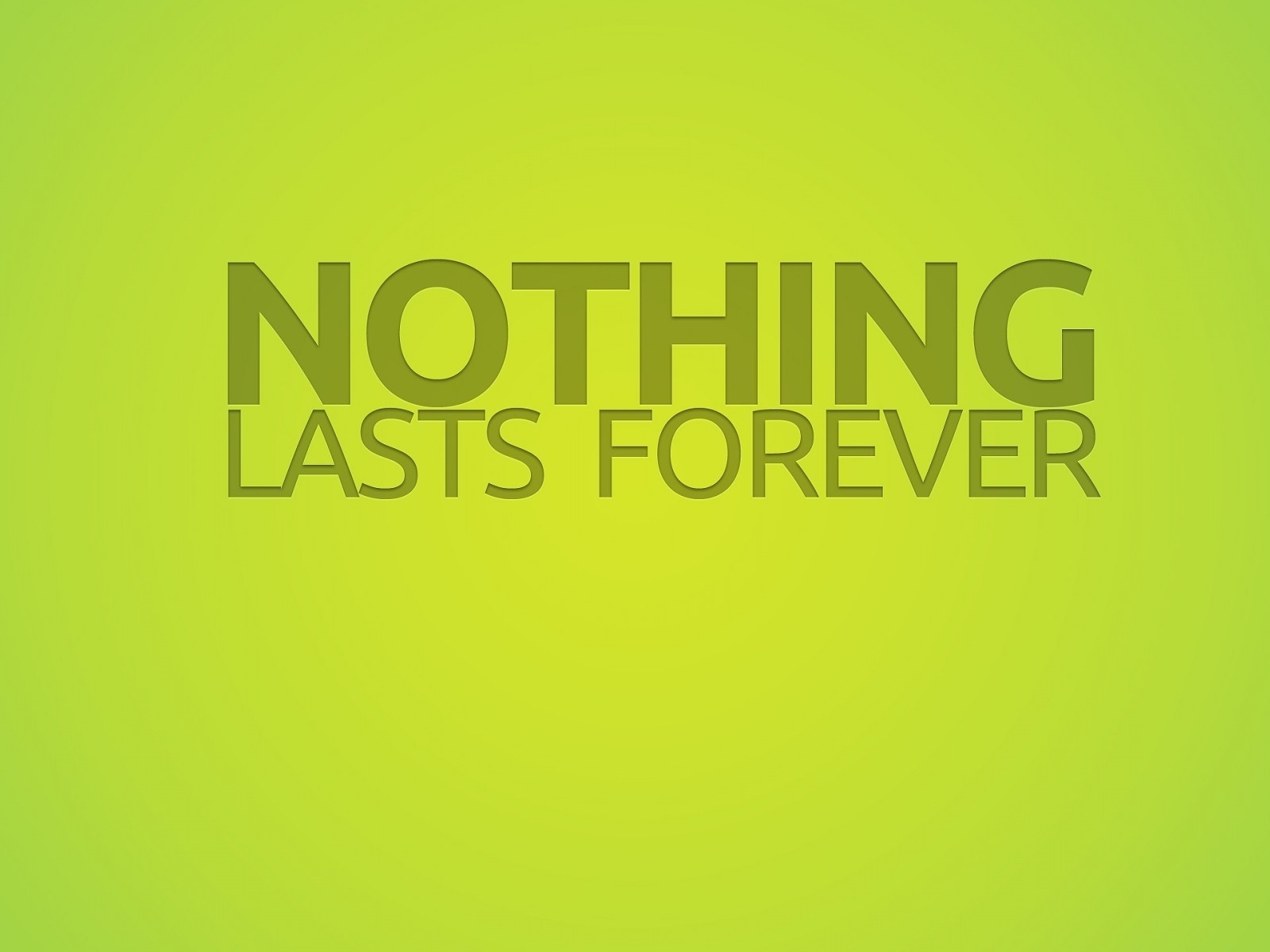 Nothing Lasts Forever for 1600 x 1200 resolution