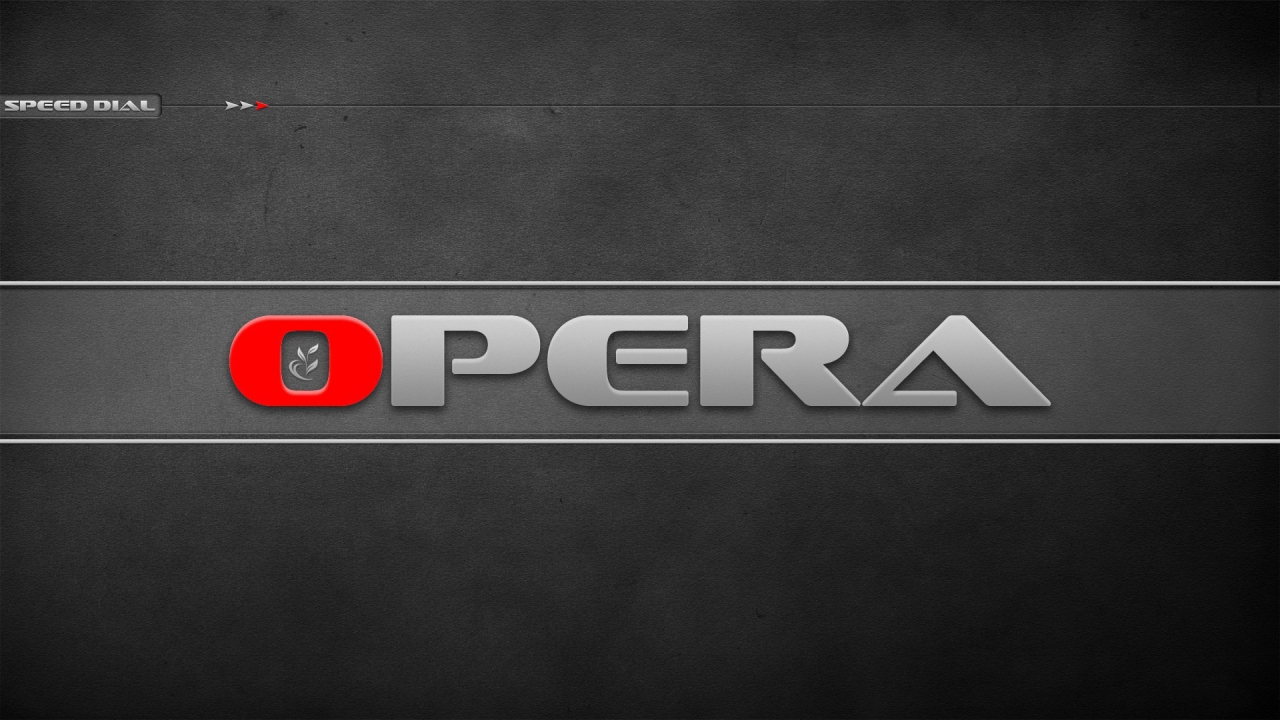 Opera for 1280 x 720 HDTV 720p resolution