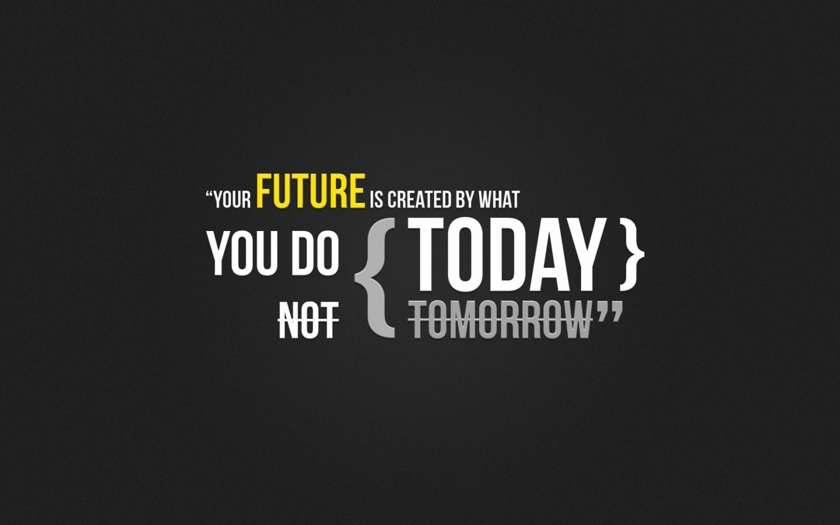 Quote for Future for 1680 x 1050 widescreen resolution