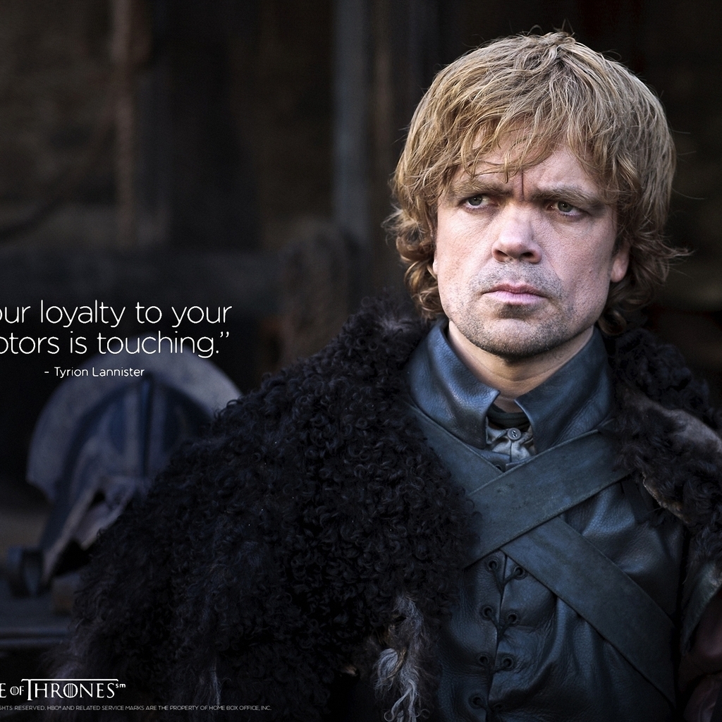 Tyrion Lannister Quote Game of Thrones for 1024 x 1024 iPad resolution